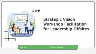 Strategic Vision Workshop Facilitation For Leadership Offsites PPT Designs AT