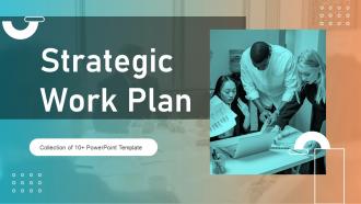 Strategic Work Plan Powerpoint Ppt Template Bundles