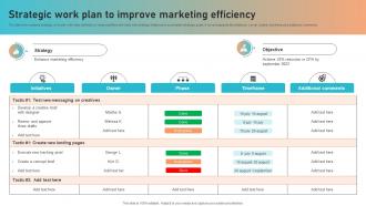 Strategic Work Plan To Improve Marketing Efficiency
