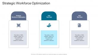 Strategic Workforce Optimization In Powerpoint And Google Slides Cpb
