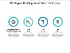 Strategies building trust with employees ppt powerpoint presentation pictures templates cpb