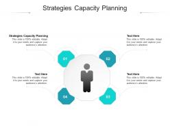 Strategies capacity planning ppt powerpoint presentation model slides cpb