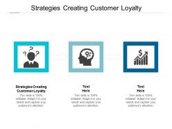 Strategies creating customer loyalty ppt powerpoint presentation inspiration master slide cpb