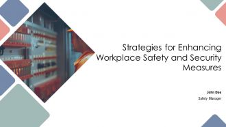 Strategies For Enhancing Workplace Safety And Security Measures PPT PowerPoint AT