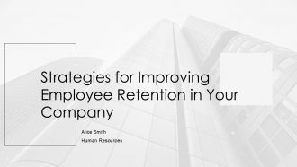 Strategies For Improving Employee Retention In Your Company PPT Sample AT Strategies For Improving Employee Retention In Your Company PPT Sample AT
