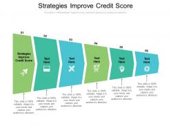 Strategies improve credit score ppt powerpoint presentation outline file formats cpb