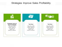 Strategies improve sales profitability ppt powerpoint presentation summary show cpb