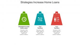 Strategies increase home loans ppt powerpoint presentation portfolio infographics cpb