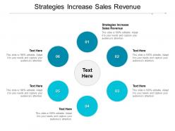 Strategies increase sales revenue ppt powerpoint presentation outline guide cpb