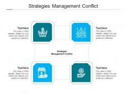 Strategies management conflict ppt powerpoint presentation icon designs cpb