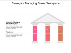 Strategies managing stress workplace ppt powerpoint presentation gallery slide portrait cpb