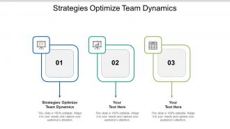 Strategies optimize team dynamics ppt powerpoint presentation pictures smartart cpb