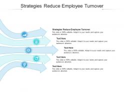 Strategies reduce employee turnover ppt powerpoint presentation slides objects cpb