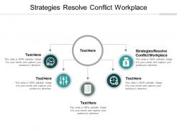 Strategies resolve conflict workplace ppt powerpoint presentation example cpb