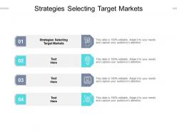 Strategies selecting target markets ppt powerpoint presentation summary mockup cpb