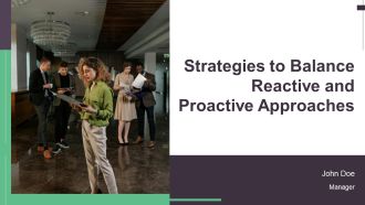 Strategies To Balance Reactive And Proactive Approaches PPT Structure AT