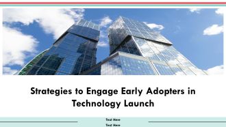Strategies To Engage Early Adopters In Technology Launch PPT Demonstration AT