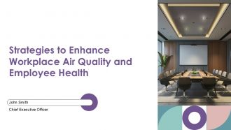 Strategies To Enhance Workplace Air Quality And Employee Health PPT Slides ACP