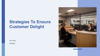Strategies To Ensure Customer Delight PPT Sample AT