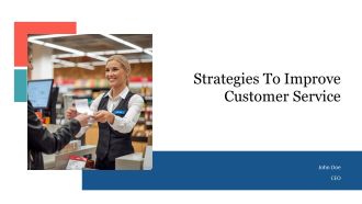 Strategies To Improve Customer Service PPT Designs AT