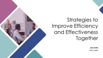Strategies To Improve Efficiency And Effectiveness Together PPT Slides AT