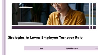 Strategies To Lower Employee Turnover Rate PPT Summary AT