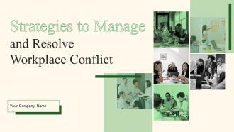 Strategies to Manage and Resolve Workplace Conflict PowerPoint PPT Template Bundles DK MD