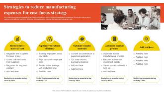 Strategies To Reduce Manufacturing Expenses For Low Cost And Differentiated Focused Strategy