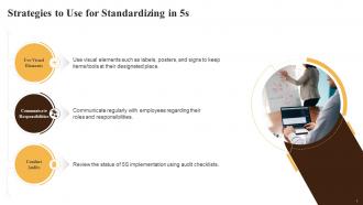 Strategies To Use For Standardizing In 5s Training Ppt