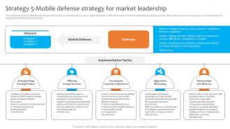 Strategy 5 Mobile Defense Strategy For Market Leadership Dominating The Competition Strategy SS V