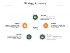 Strategy accuracy ppt powerpoint presentation pictures shapes cpb