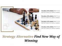Strategy alternative find new way of winning