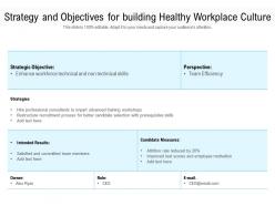 Strategy And Objectives For Building Healthy Workplace Culture