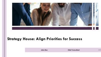 Strategy House Align Priorities For Success PPT Slides AT