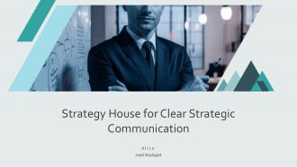 Strategy House For Clear Strategic Communication PPT Information AT