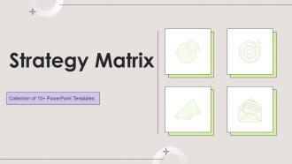 Strategy Matrix Powerpoint Ppt Template Bundles