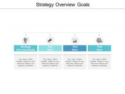 Strategy overview goals ppt powerpoint presentation slides portrait cpb