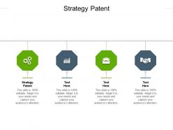 Strategy patent ppt powerpoint presentation infographics deck cpb