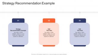 Strategy Recommendation Example In Powerpoint And Google Slides Cpb