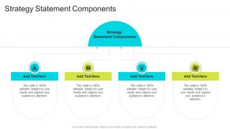 Strategy Statement Components In Powerpoint And Google Slides Cpb
