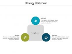 Strategy statement ppt powerpoint presentation ideas structure cpb