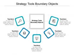 Strategy tools boundary objects ppt powerpoint presentation outline example introduction cpb