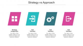 Strategy Vs Approach Ppt Powerpoint Presentation File Example Introduction Cpb