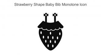 Strawberry Shape Baby Bib Monotone Icon In Powerpoint Pptx Png And Editable Eps Format