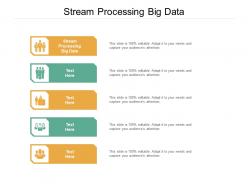 Stream processing big data ppt powerpoint presentation introduction cpb