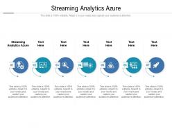 Streaming analytics azure ppt powerpoint presentation infographics outfit cpb