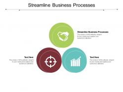 Streamline business processes ppt powerpoint presentation outline model cpb