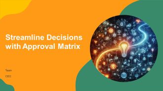 Streamline Decisions With Approval Matrix PPT Guidelines AT