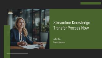 Streamline Knowledge Transfer Process Now PPT Mockup AT