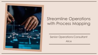 Streamline Operations With Process Mapping PPT Designs AT
